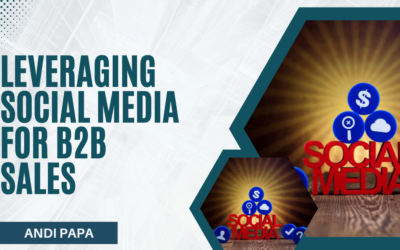 Andi Papa on Leveraging Social Media for B2B Sales